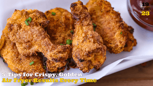 5 Tips for Crispy, Golden Air Fryer Results Every Time