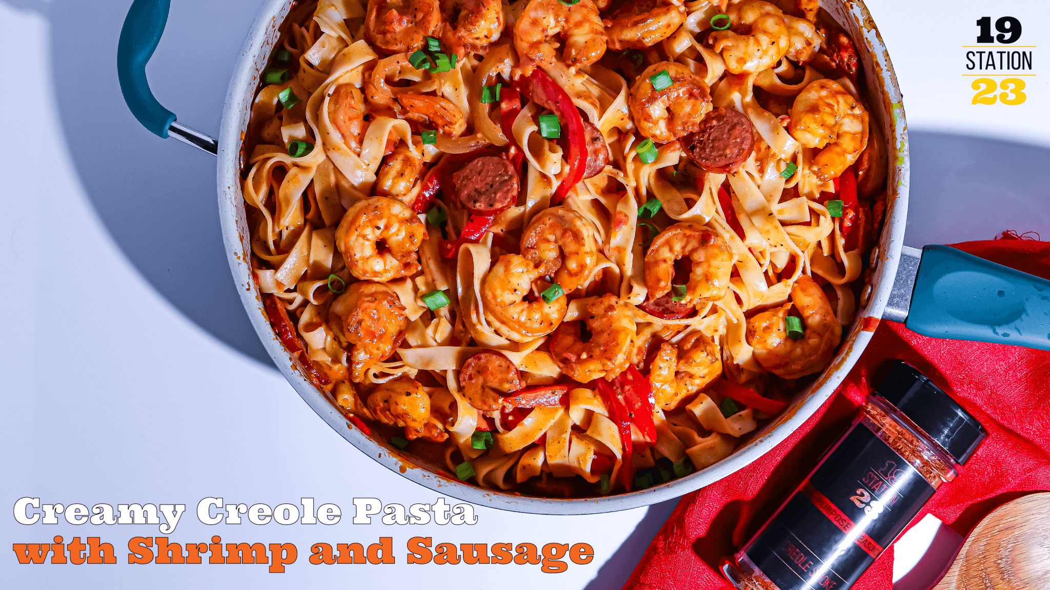 Creamy Creole Pasta with Shrimp and Sausage - Station 1923